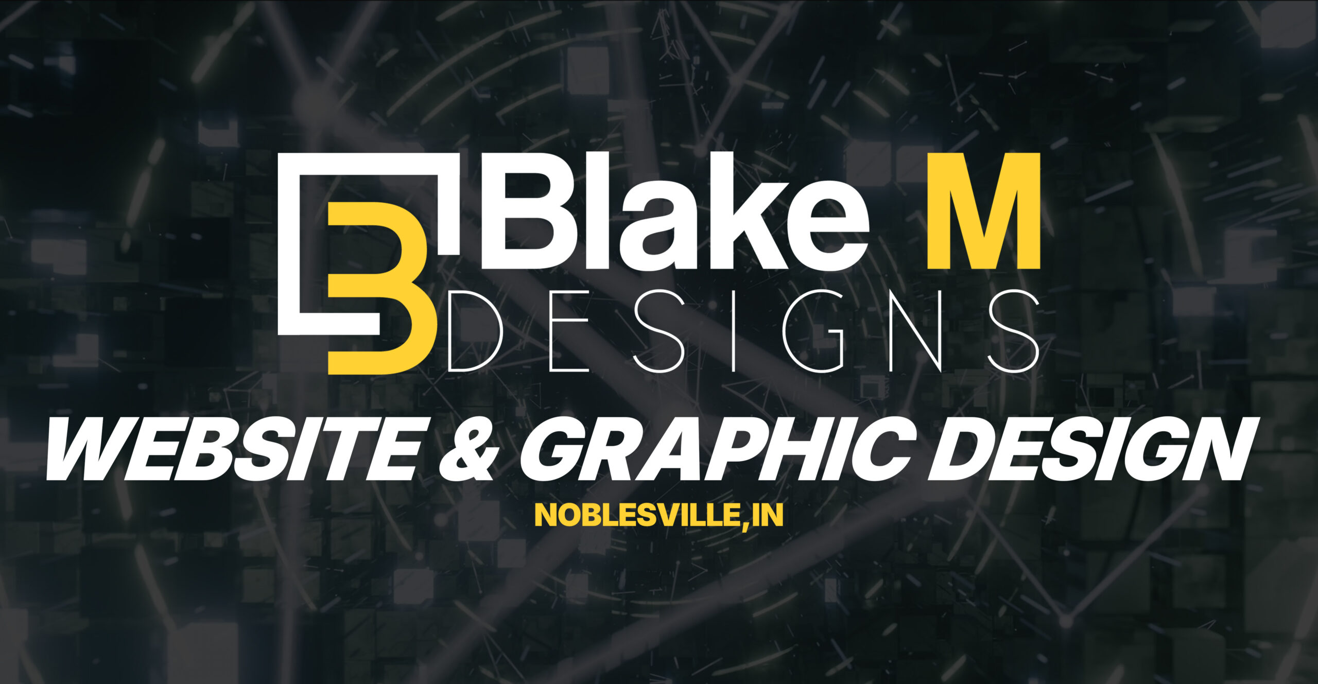 Blake M Designs logo featuring website and graphic design services, emphasizing local focus in Noblesville, IN.